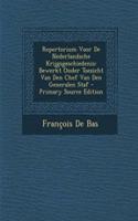 Repertorium Voor De Nederlandsche Krijgsgeschiedenis: Bewerkt Onder Toezicht Van Den Chef Van Den Generalen Staf