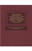 Codex Regularum Monasticarum Et Canonicarum Quas SS. Patres Monachis, Canonicis & Virginibus Sanctimonialibus Servandas Praescripserunt, Volume 3... -
