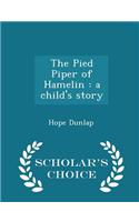 The Pied Piper of Hamelin