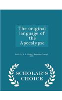 Original Language of the Apocalypse - Scholar's Choice Edition