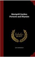 Marigold Garden; Pictures and Rhymes