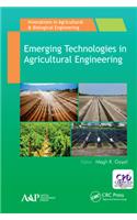 Emerging Technologies in Agricultural Engineering