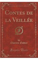 Contes de la Veillée (Classic Reprint): (French)