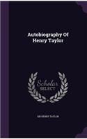 Autobiography of Henry Taylor