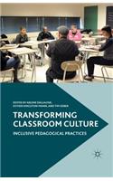 Transforming Classroom Culture