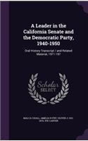 Leader in the California Senate and the Democratic Party, 1940-1950