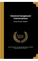 Classical (imaginary) Conversations