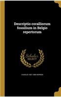 Descriptio coralliorum fossilium in Belgio repertorum