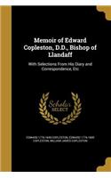 Memoir of Edward Copleston, D.D., Bishop of Llandaff
