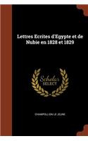 Lettres Ecrites d'Egypte et de Nubie en 1828 et 1829