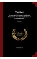 Zoist: A Journal Of Cerebral Physiology & Mesmerism, And Their Applications To Human Welfare ...; Volume 2