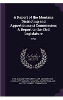 A Report of the Montana Districting and Apportionment Commission