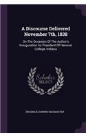 Discourse Delivered November 7th, 1838