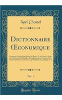 Dictionnaire Oeconomique, Vol. 1
