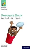 Nelson Spelling Resources and Assessment Book (Reception-Year 2/P1-3)