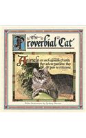 Proverbial Cat: Feline Inspirations