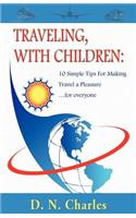 Traveling, with Children