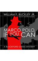 Marco Polo, If You Can