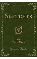 Sketches (Classic Reprint)
