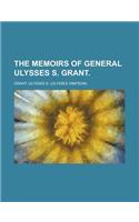 The Memoirs of General Ulysses S. Grant Volume 3