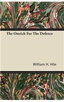 The Ostrich For The Defence