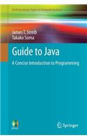 Guide to Java: A Concise Introduction to Programming