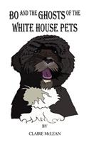 Bo and the Ghosts of the White House Pets