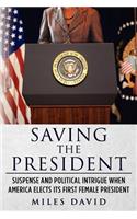 Saving the President: (English)