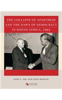 Collapse of Apartheid and the Dawn of Democracy in South Africa, 1993