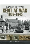 Kent at War, 1939-1945