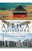 Transition from Africa to Diaspora