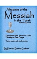 Shadows of the Messiah in the Torah Volume 3