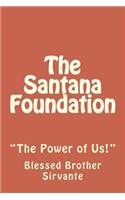 Santana Foundation: "The Power of Us!"