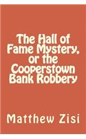 Hall of Fame Mystery, or the Cooperstown Bank Robbery: (English)
