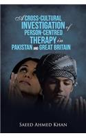 Cross-Cultural Investigation of Person-Centred Therapy in Pakistan and Great Britain