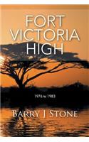 Fort Victoria High