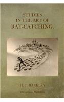 Studies in the Art of Rat-Catching