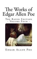 The Works of Edgar Allen Poe: The Raven Edition - Volume Four(4 Top 100 Horror Books)