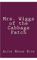Mrs. Wiggs of the Cabbage Patch