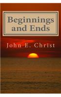 Beginnings and Ends