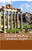 Journal Roman Style: Log Book / Travel Journal / Diary / Notebook - Unique Design