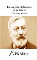 Des oeuvres littéraires de ce temps