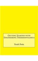 Getting Started with Engineering Thermodynamics