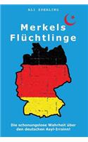 Merkels Flüchtlinge