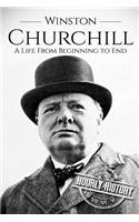 Winston Churchill: A Life From Beginning to End