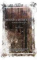 Through A Sister's Eyes