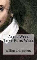 All?s Well That Ends Well