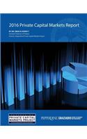 2016 Private Capital Markets Report