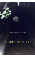 Quando dico tre