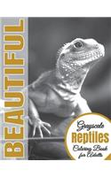 Beautiful Grayscale Reptiles Adult Coloring Book